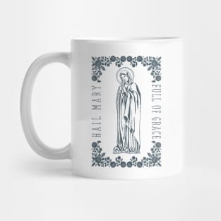 Hail Mary Full of Grace Mug